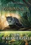 Cień W Klanie Rzeki, Hunter Erin 46379B05609Ks