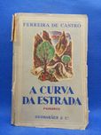 Livro - Ferreira De Castro - A Curva Da Estrada - Ref-PV B