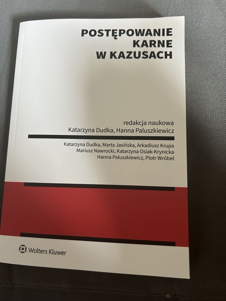 Postępowanie karne w kazusach K. Dudka, H. Paluszkiewicz