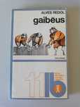 Gaibéus - Alves Redol, edição de 1971