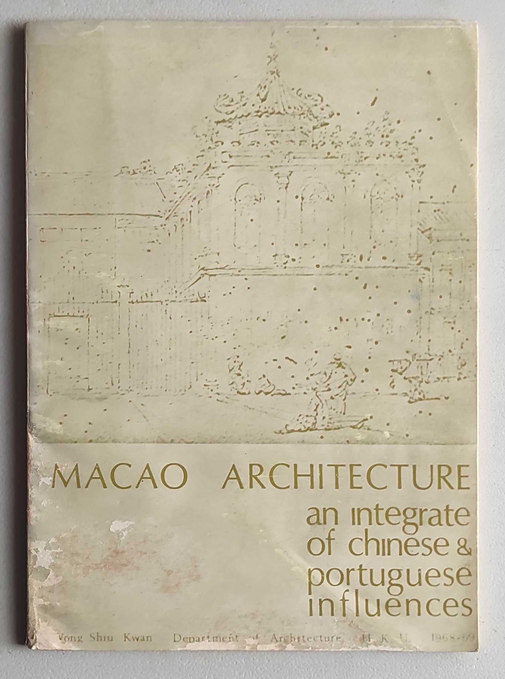 Livro-Macao Architecture, An integrate of chinese,portuguese influence