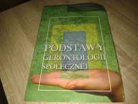 Podstawy Gerontologii Społecznej - Jaworska Błędowski Dzięgielewska