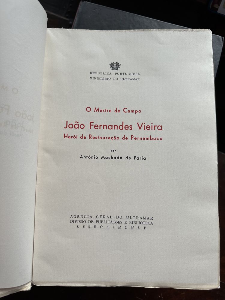 livro O Mestre de Campo - João Fernandes Vieira por António Machado de Faria