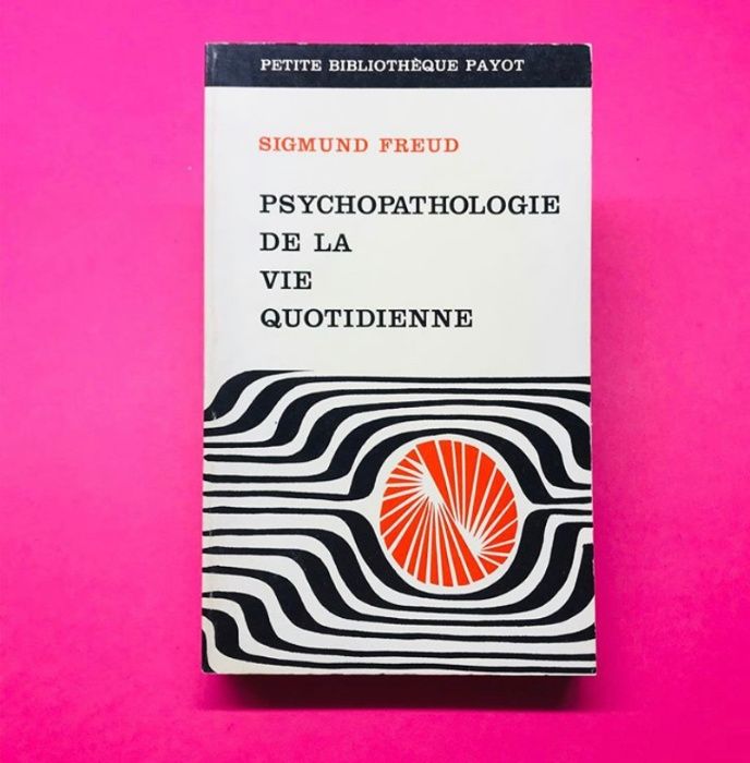 Psychopathologie de La Vie Quotidienne - Sigmund Freud