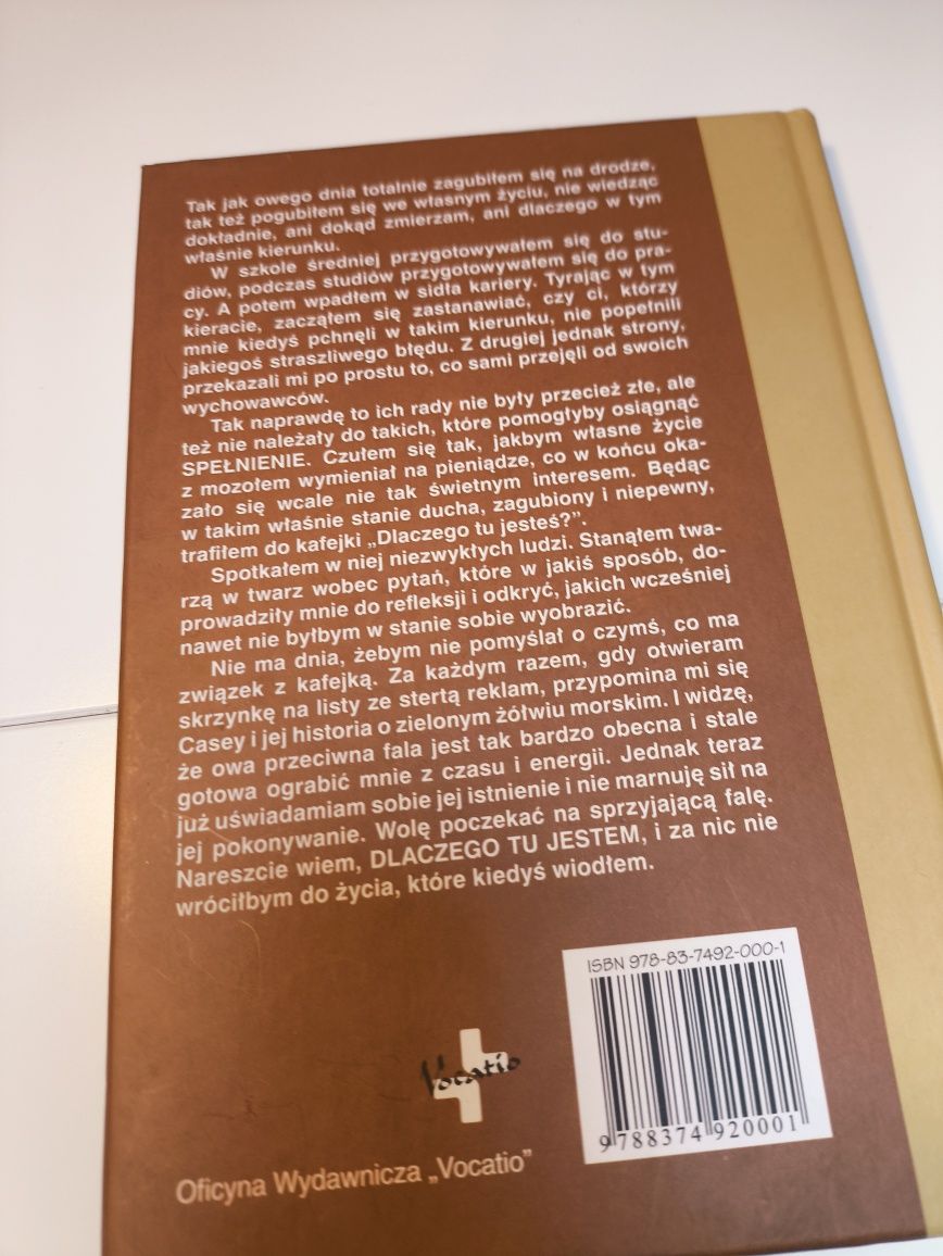 Kafejka dlaczego tu jesteś? Jak znaleźć sens i radość w życiu i pracy
