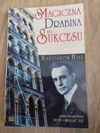 Napoleon Hill Magiczna Drabina do Sukcesu