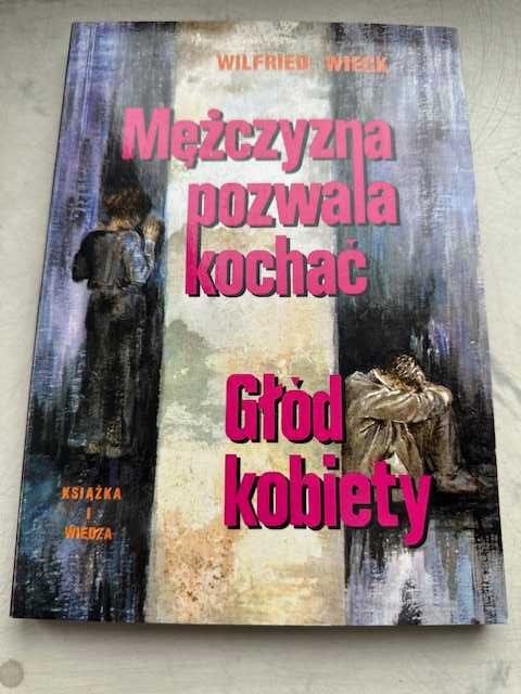 Mężczyzna Pozwala Kochać Głód Kobiety Wilfried Wieck