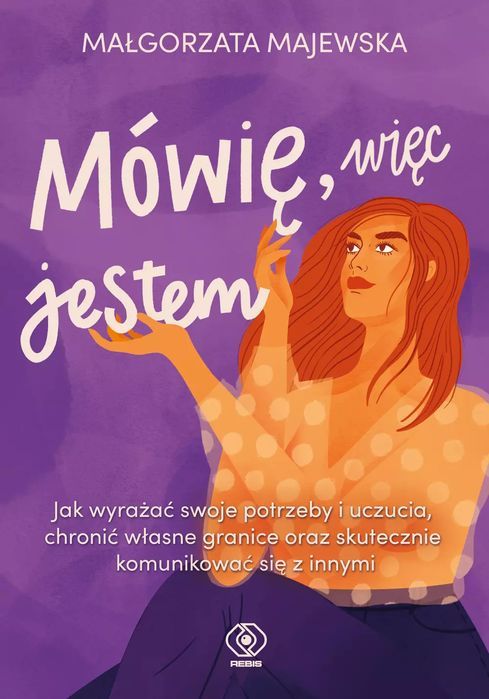 Mówię, więc jestem. Rebis