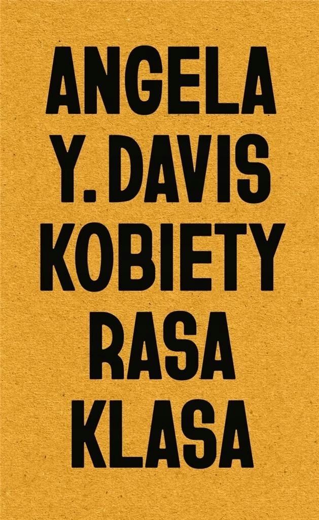 Kobiety, Rasa, Klasa, Angela Y. Davis