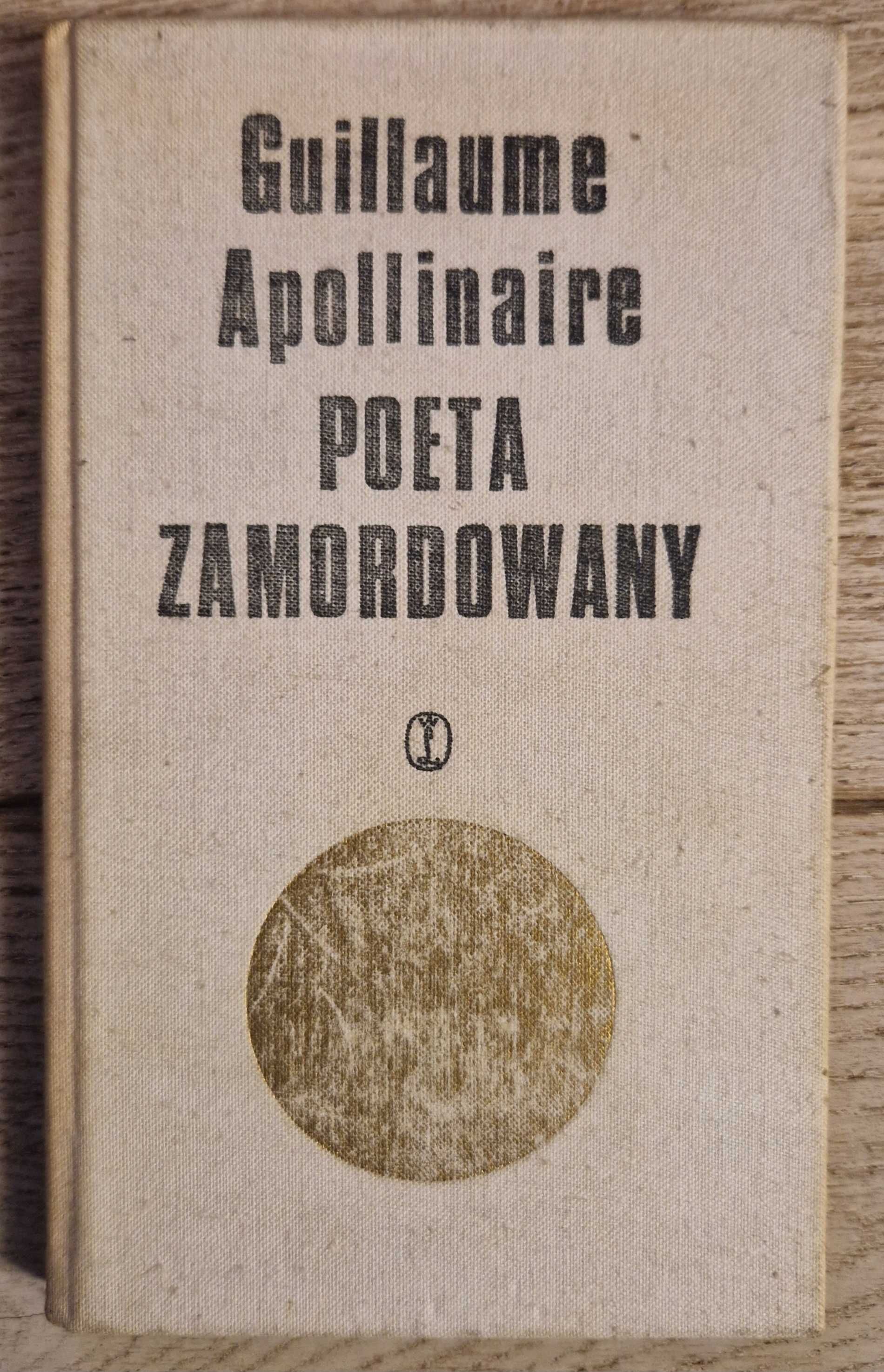 Poeta zamordowany, Guillaume Apollinaire