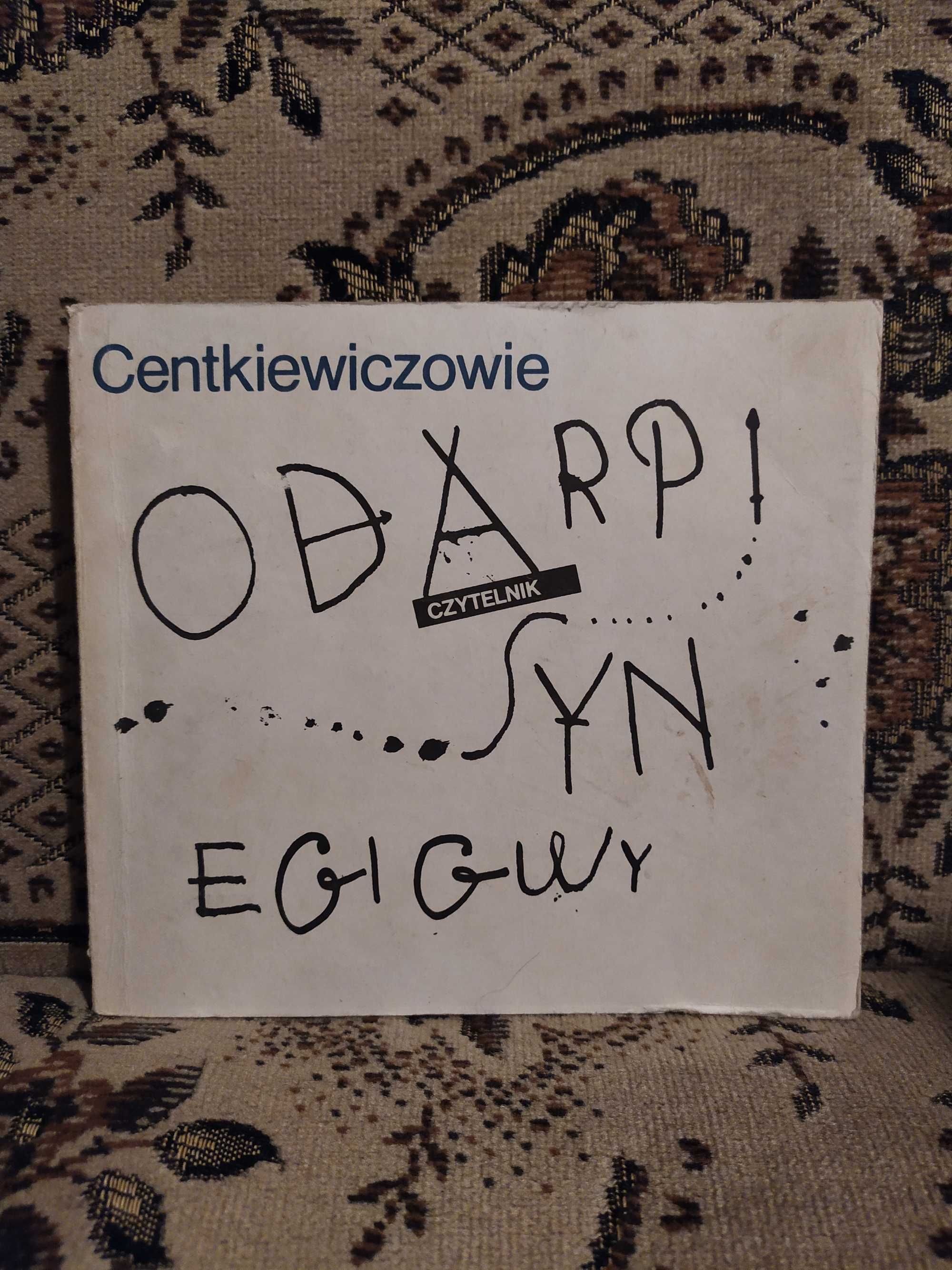 Odarpi syn Egigwy - Centkiewiczowie