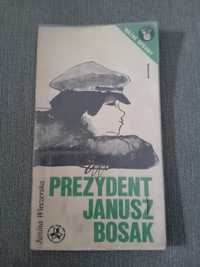 Prezydent Janusz Bosak Janina Wieczerska