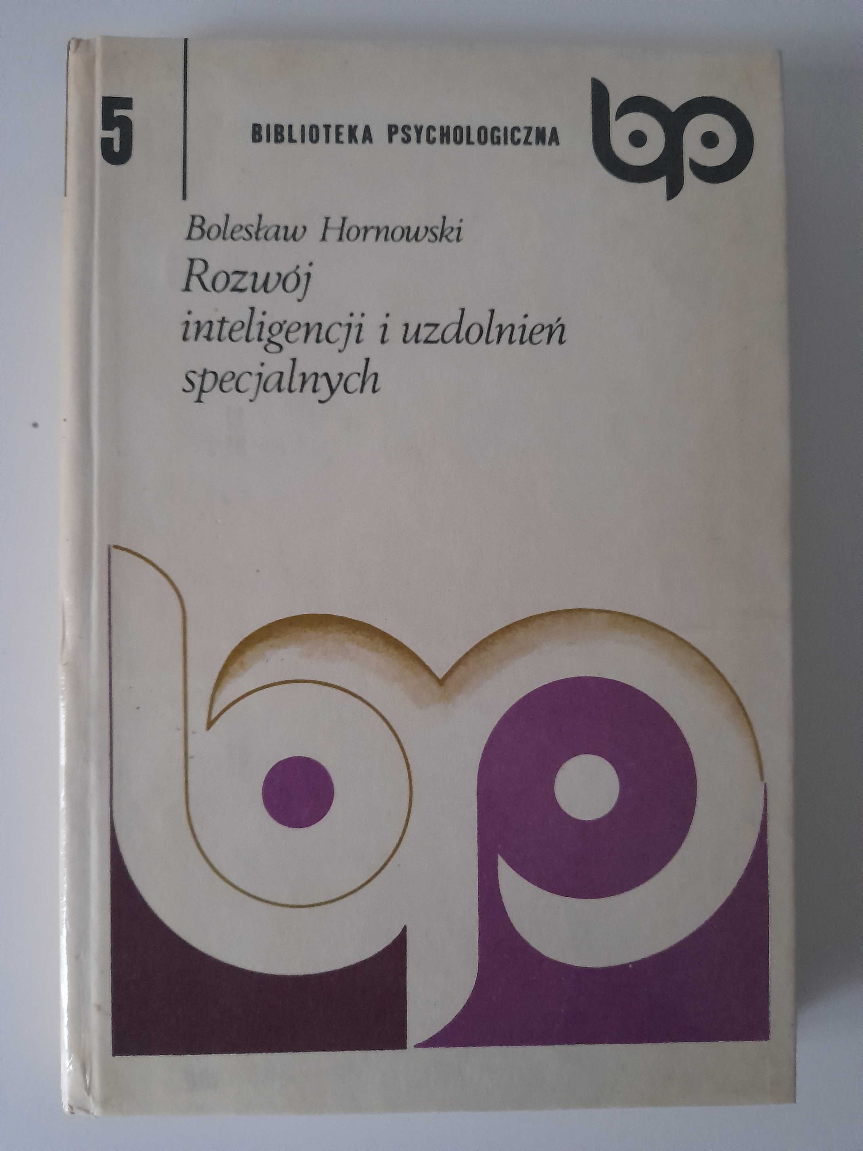 Rozwój inteligencji i uzdolnień specjalnych Bolesław Hornowski