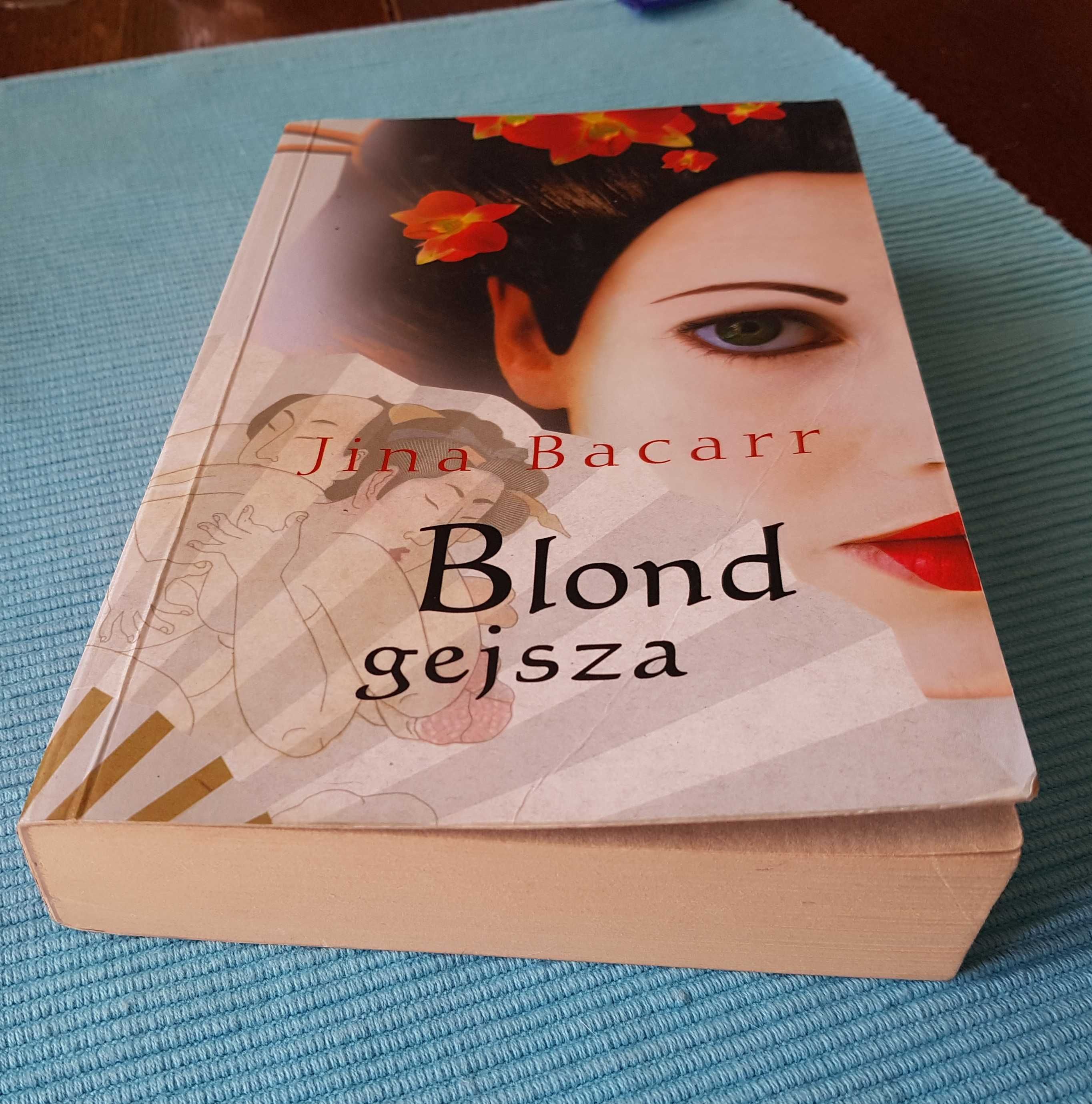 Blond gejsza, Jina Bacarr