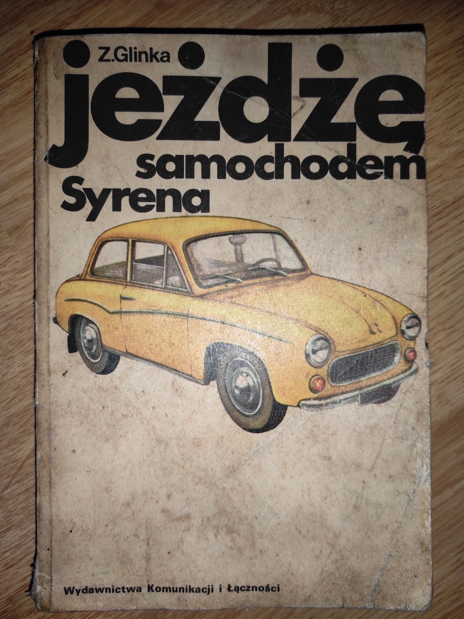 Jeżdżę samochodem syrena Z.Glinka 1974