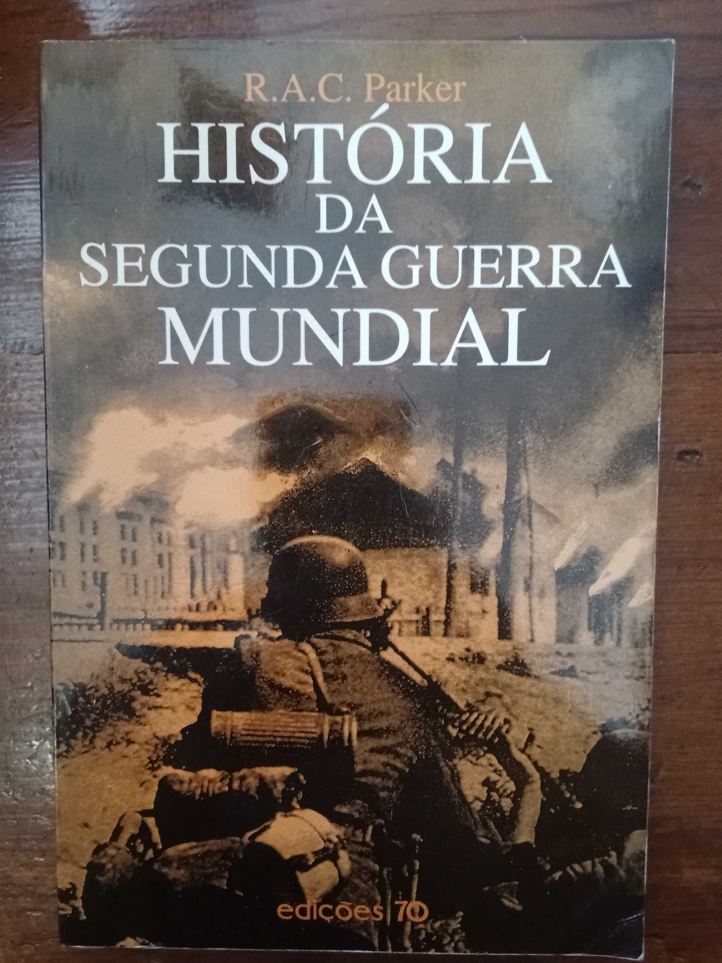 R. A. C. Parker - História da Segunda Guerra Mundial