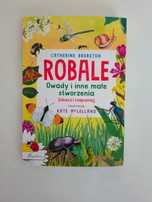 Robale. Owady i inne małe stworzenia