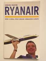 Ryanair : How a Small Irish Airline Conquered Europe