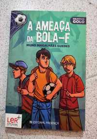 Livro da coleção "Objetivo Golo" - Volume 1 - A ameaça da Bola-F