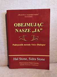Obejmując nasze "Ja" - Hal Stone, Sidra Stone