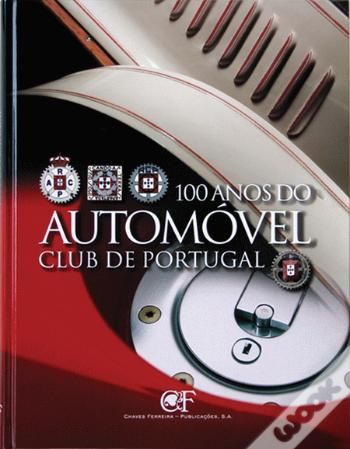 Livro 100 anos do Automóvel Clube de Portugal