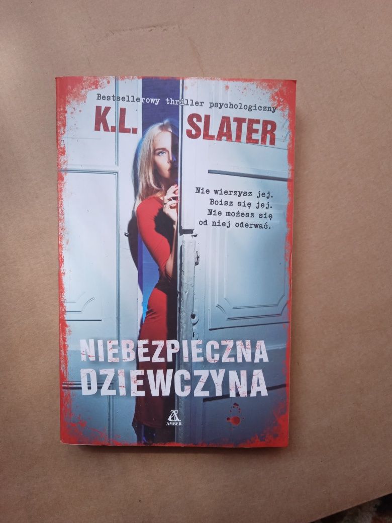 Niebezpieczna dziewczyna K.L. Slater