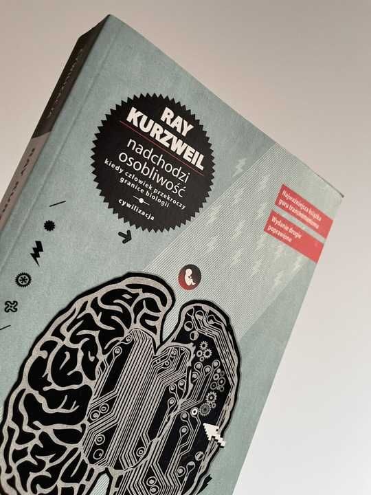 Ray Kurzweil Nadchodzi osobliwość