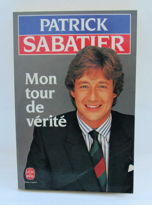 Livro Mon tour de verité, Patrick Sabatier 1987