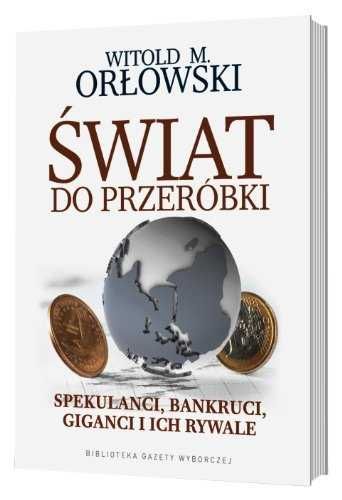 Świat do przeróbki - Witold M. Orłowski