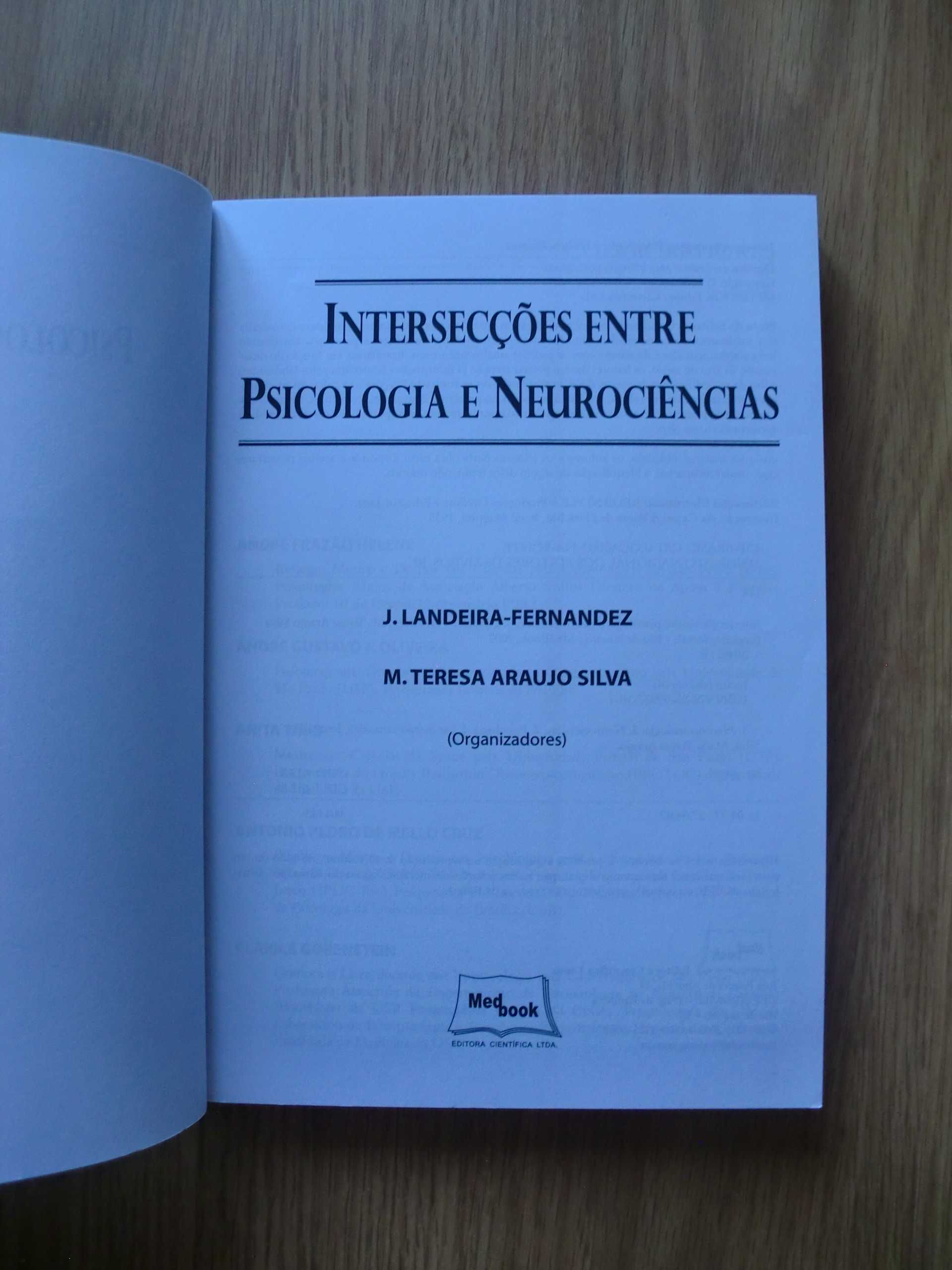 Intersecções entre Psicologia e Neurociências
de J. Landeira-Fernandez