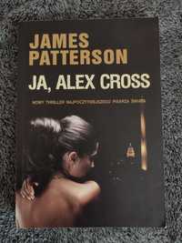 Ja, Alex Cross - James Patterson