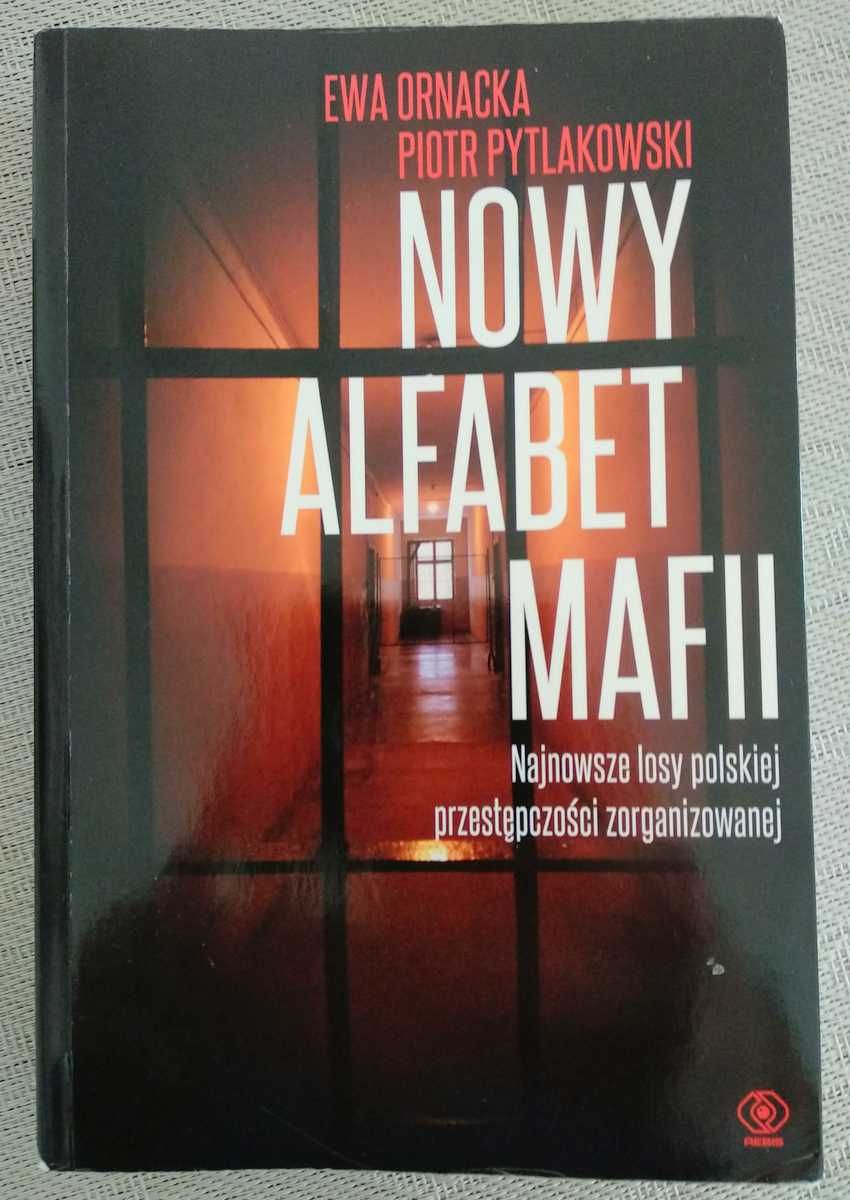 Nowy alfabet mafii - Ewa Ornacka, Piotr Pytlakowski