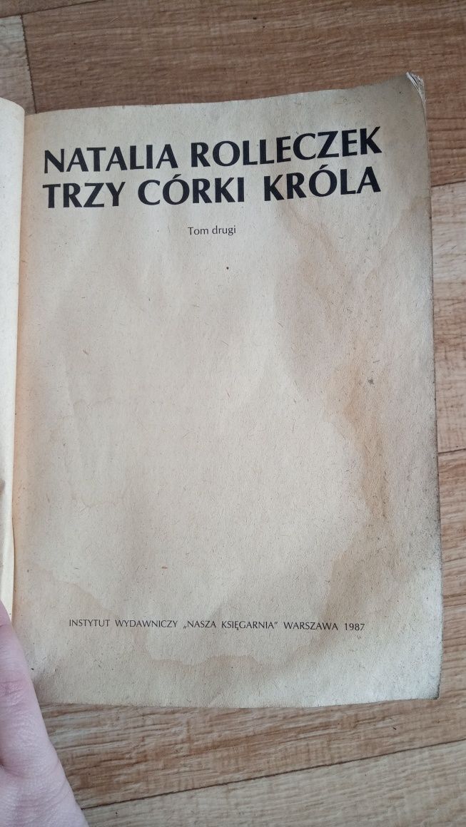 Natalia Rolleczek Trzy córki króla Nasza księgarnia Tom II 1987 Warsza