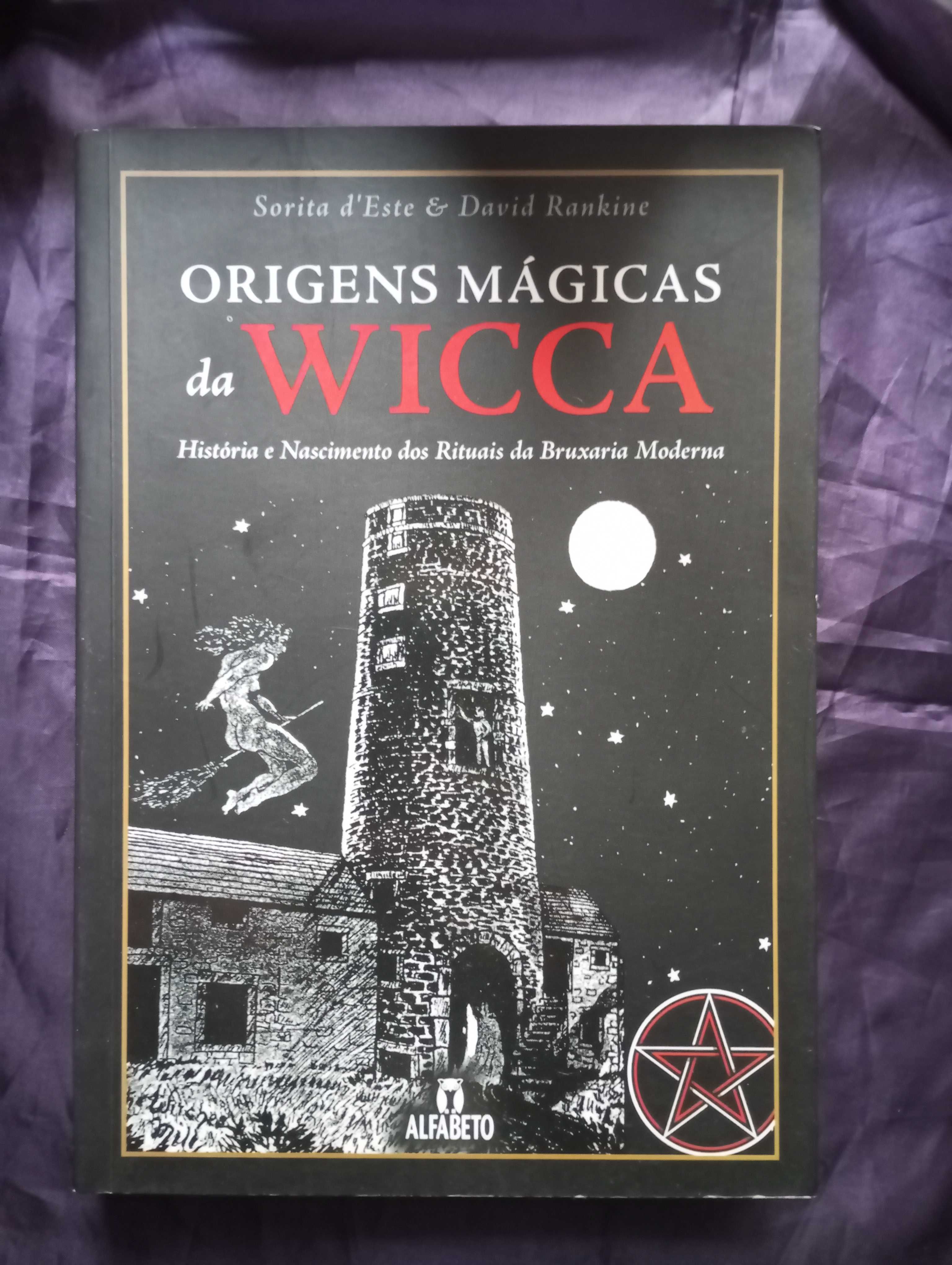 Origens Mágicas da Wicca -  Sorita D'Este e David Rankine