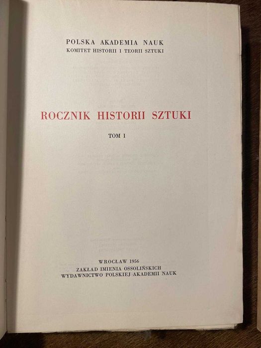 ROCZNIK Historii Sztuki. Tom I,II,III. Starzyński, Wrocław 1956
