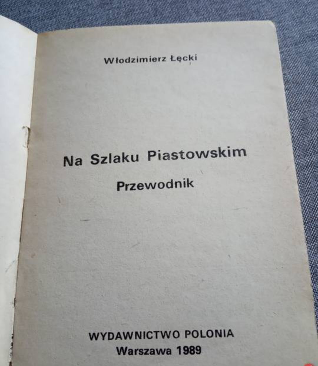 "Na Szlaku Piastowskim"  Włodzimierz Łęcki
