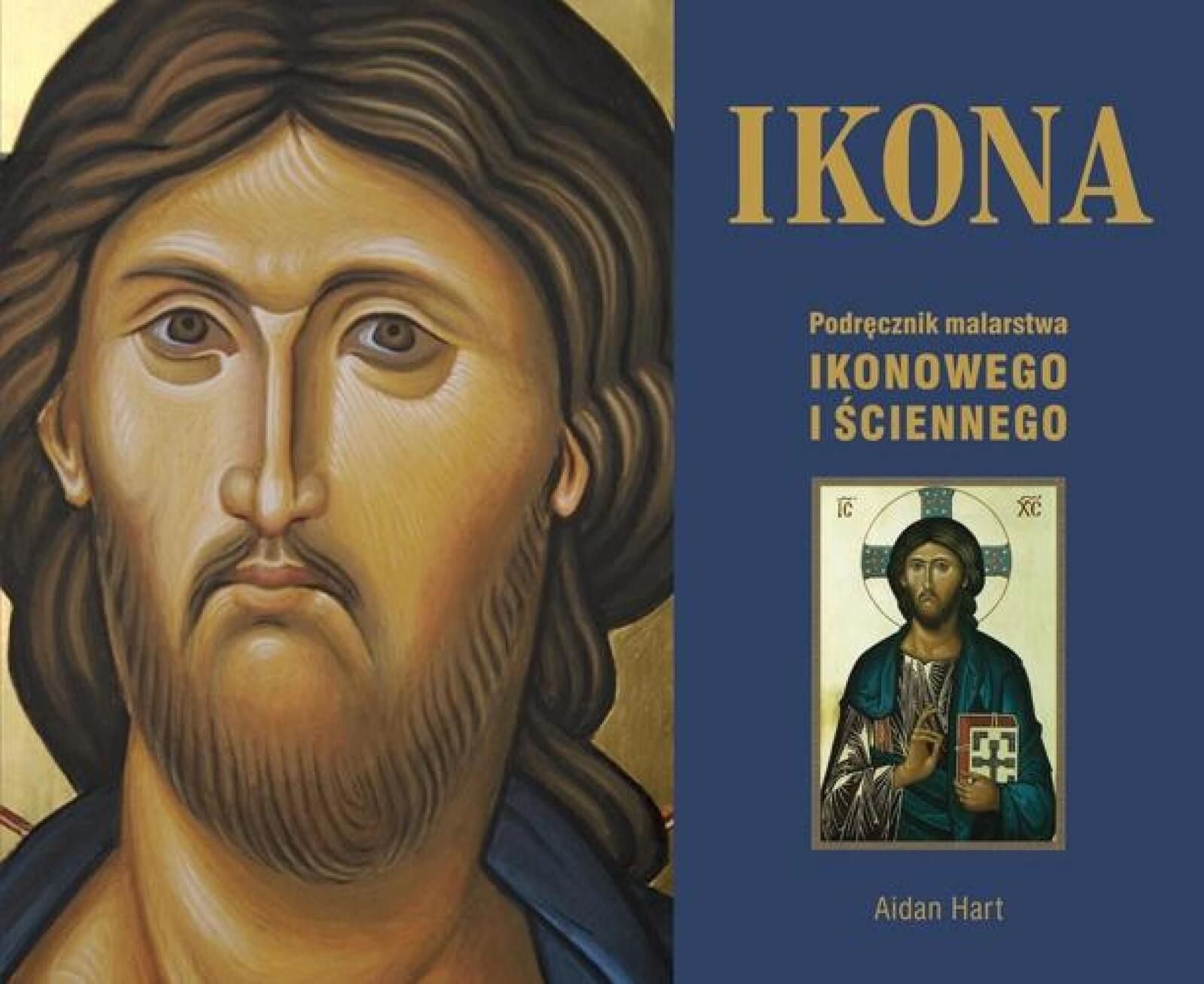 Ikona. Podręcznik malarstwa ikonowego i ściennego Jedność Aidan