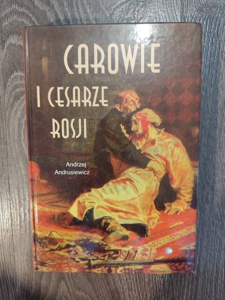 Carowie i cesarze Rosji Andrzej Andrusiewicz