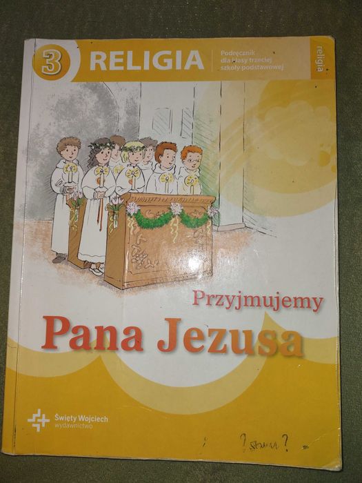 Przyjmujemy Pana Jezusa. Podręcznik do religii klasa 3