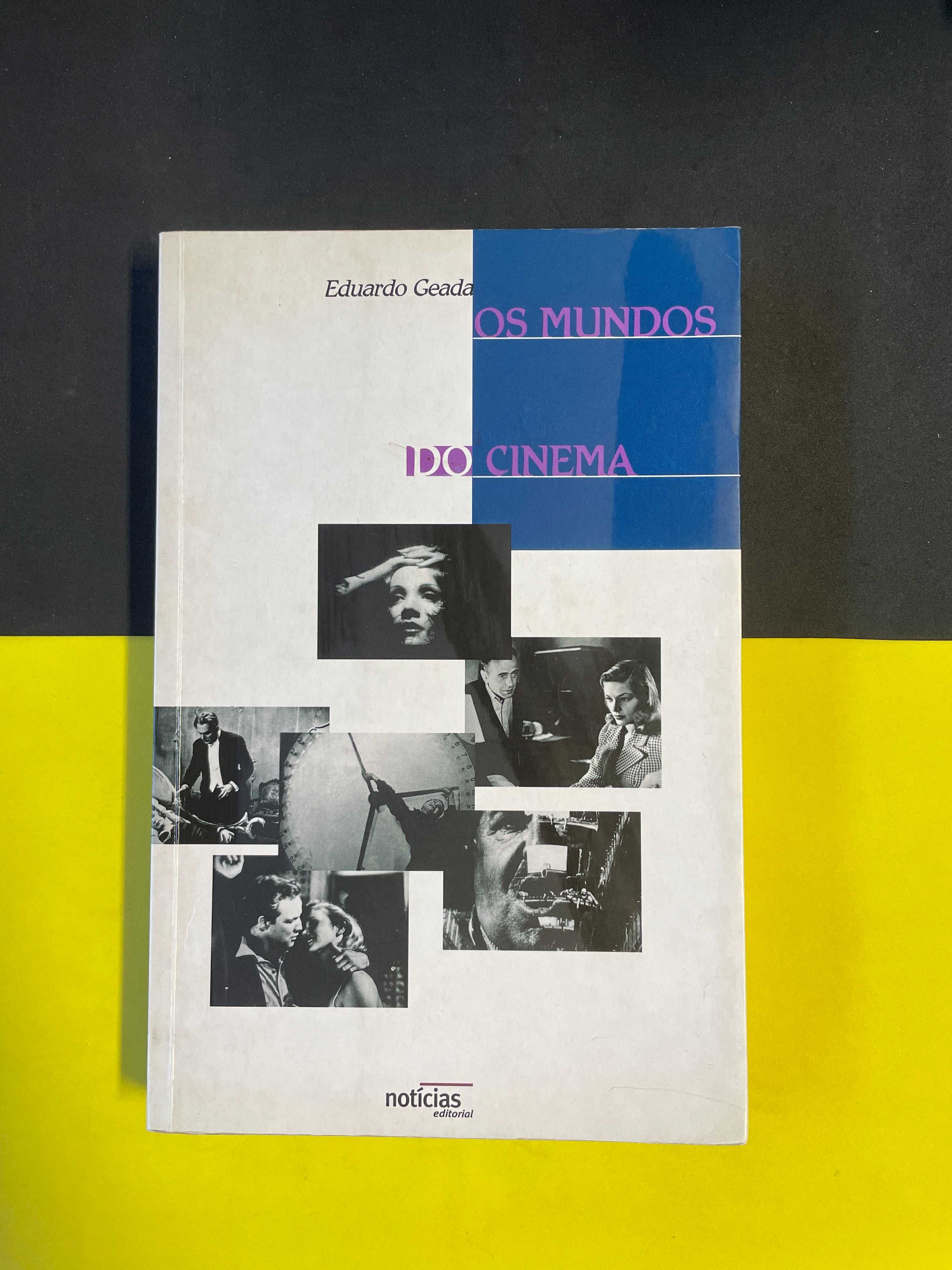 Eduardo Geada - Os Mundos do Cinema