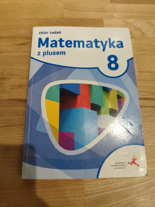 Matematyka z plusem 8 - zbiór zadań