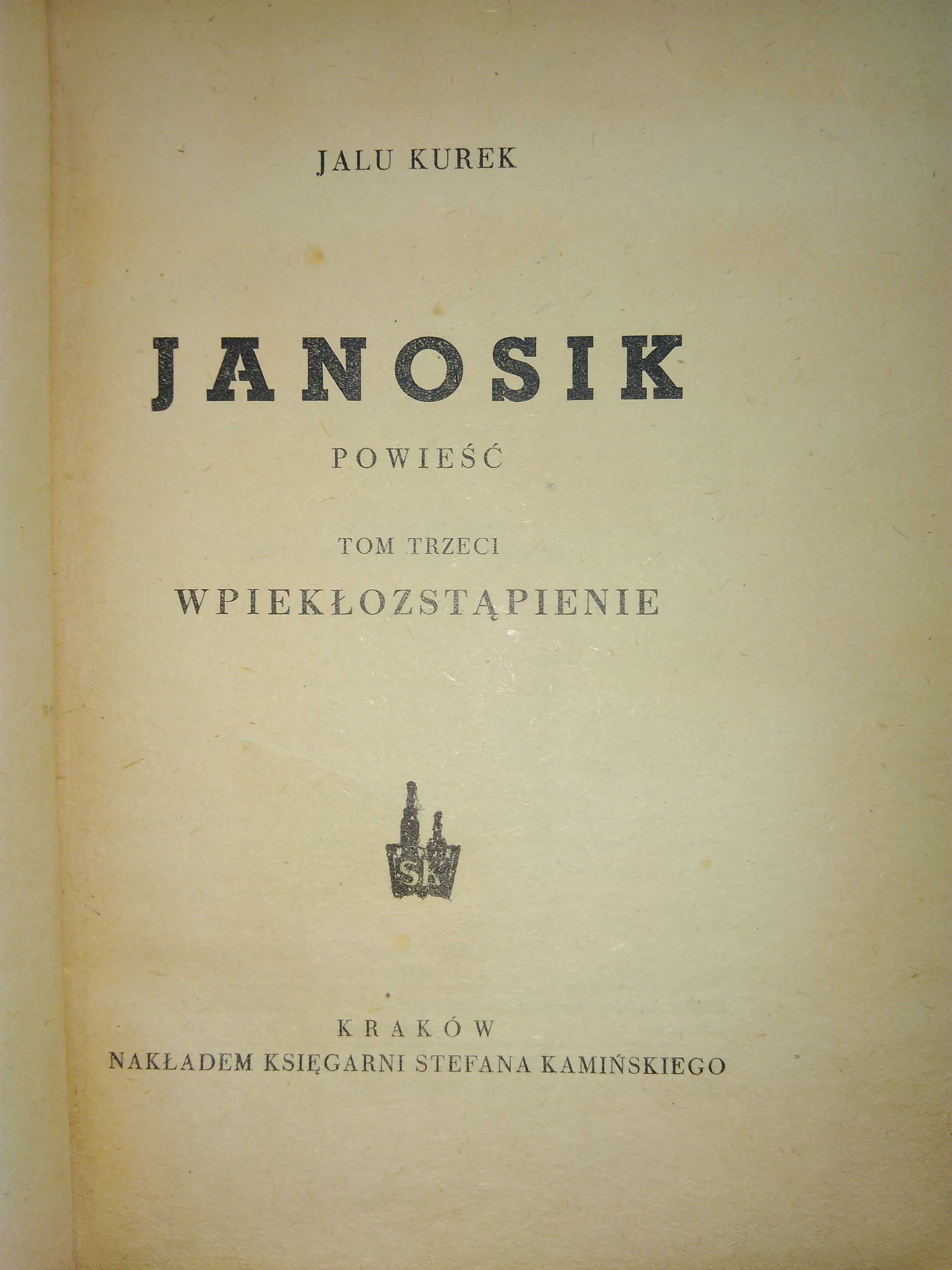 Jalu Kurek dedykacja  dla Janiny Gorbaczewskiej  książce Janosik tom 3