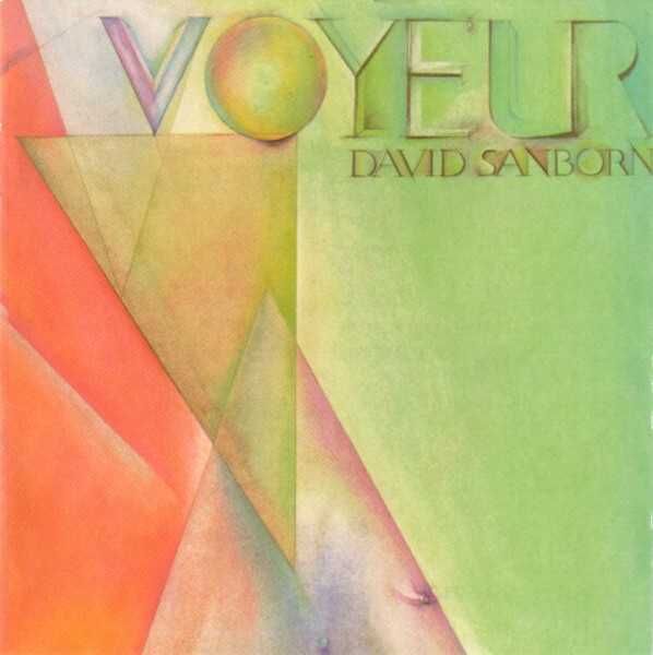 David Sanborn - "Voyeur" CD