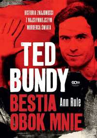 Ted Bundy. Bestia Obok Mnie W.3, Ann Rule