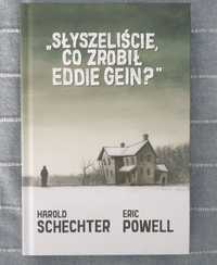 Słyszeliście co zrobił Eddie Gein? - Schechter, Powell komiks