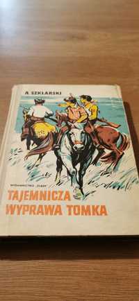 Tajemnicza wyprawa Tomka 
Alfred Szklarski