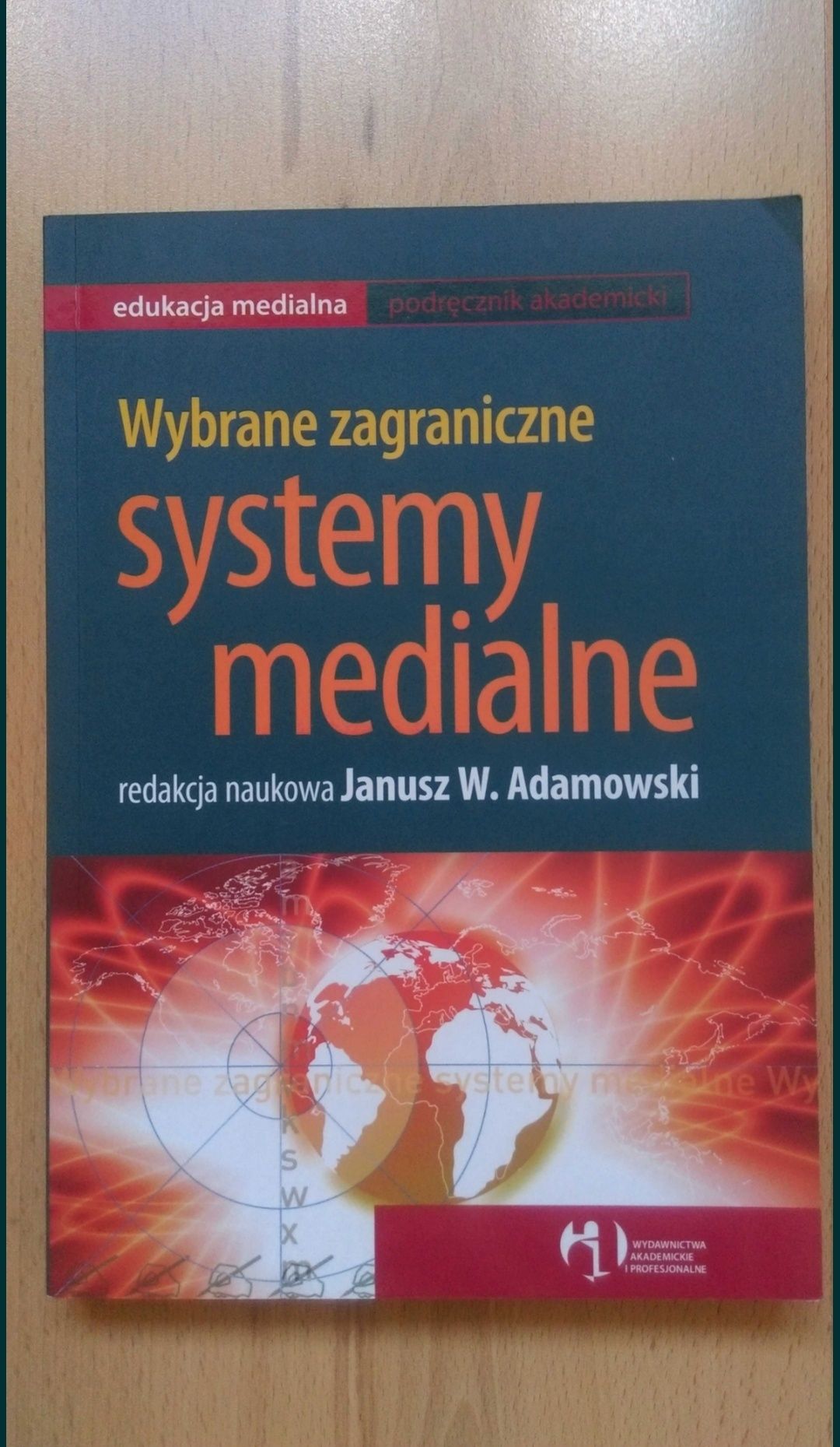 Książka Wybrane zagraniczne systemy medialne; Adamowski / Prawo