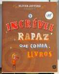 Livro O Incrível Rapaz Que Comia Livros
