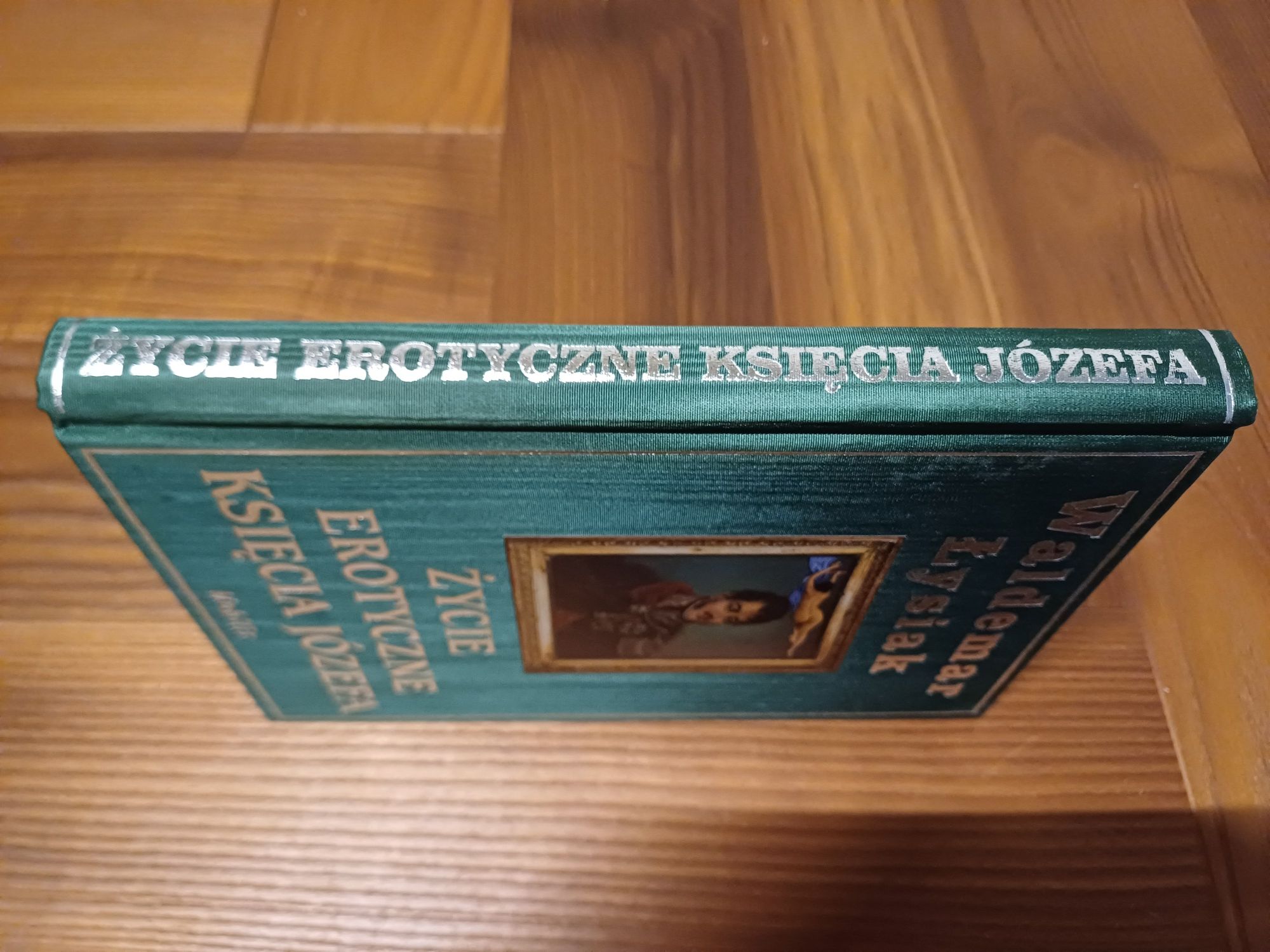 Waldemar Łysiak - Życie erotyczne Księcia Józefa