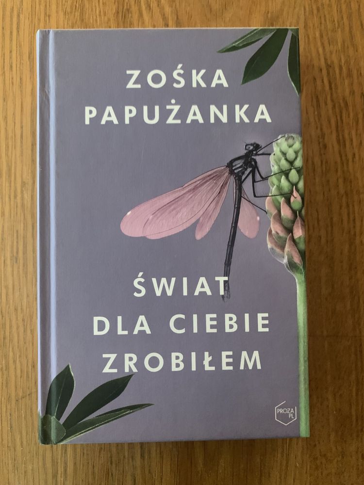 Świat dla ciebie zrobiłem Zośka Papużanka